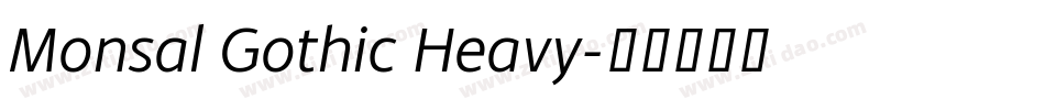 Monsal Gothic Heavy字体转换